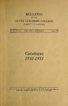 Bulletin of the State Teachers College, Catalogue 1932-1933, Vol. XVlll, No. 3, April 1932