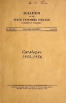 Bulletin of the State Teachers College, Catalogue 1935-1936, Vol. XXl, No. 3, April  1935