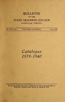 Bulletin of the State Teachers College, Catalogue 1939-1940, Vol. XXV, No. 2, April 1939