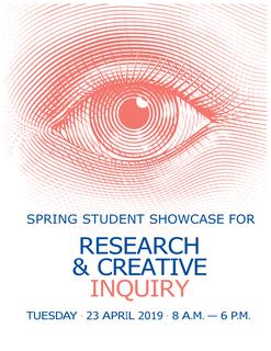 2019 Spring Student Showcase for Research and Creative Inquiry